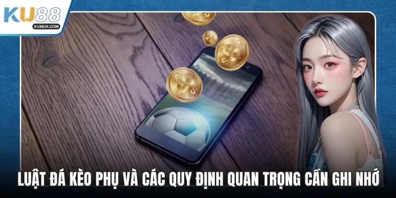 Luật đá kèo phụ