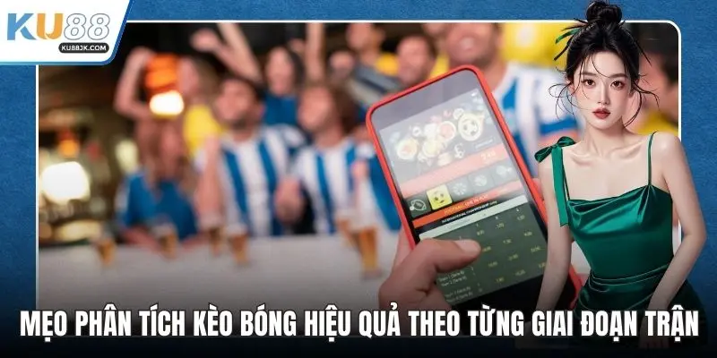 Mẹo phân tích kèo bóng