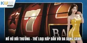 Nổ hũ đổi thưởng